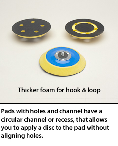 Thicker foam pads - Hook and loop backing pads